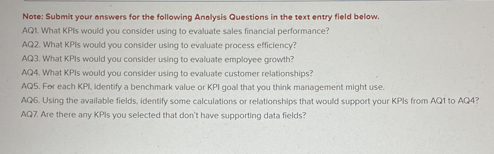 Please help Note: Submit your answers for the following Analysis Questions in