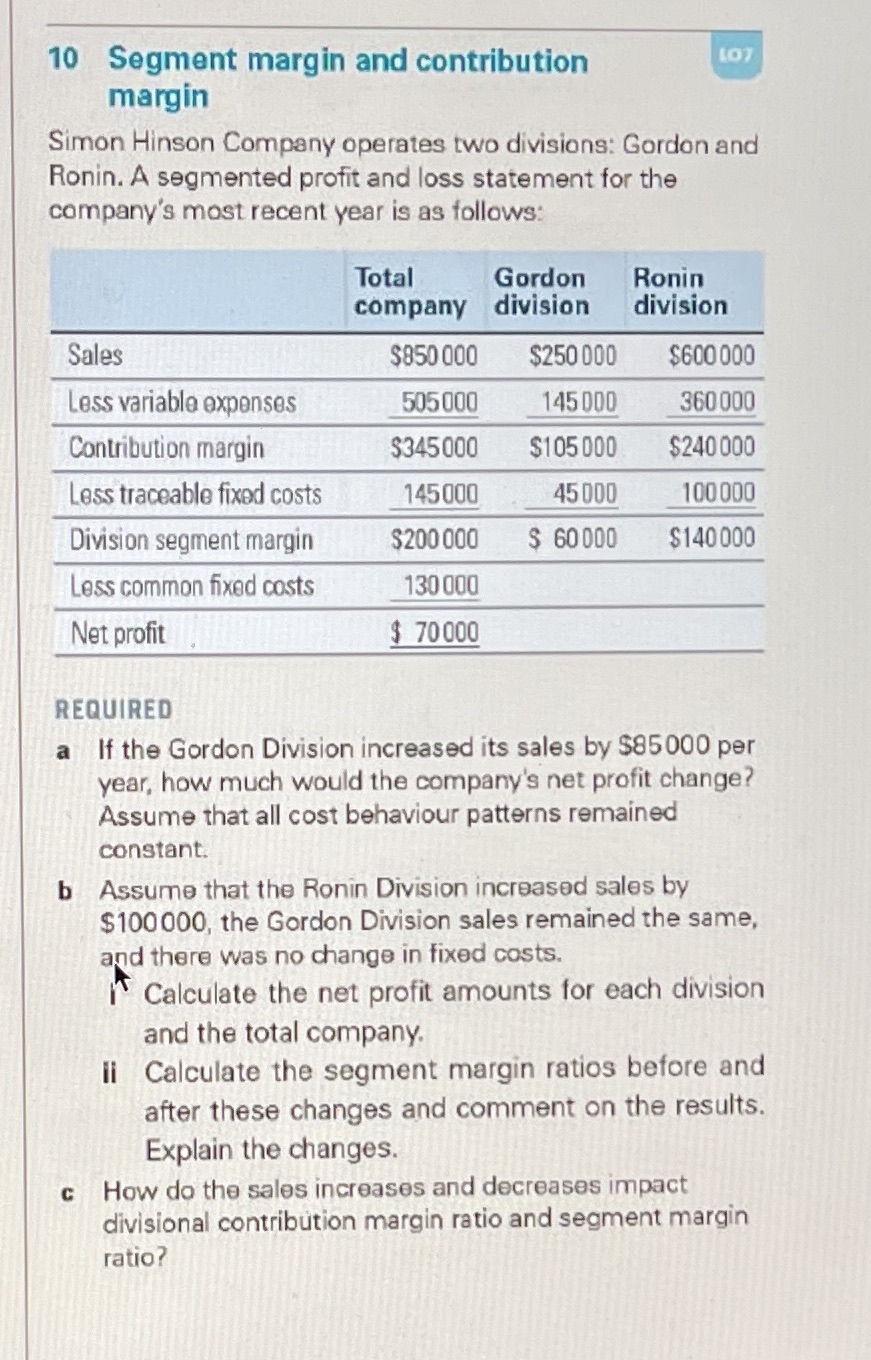  10 Segment margin and contribution 107 margin Simon Hinson Company operates