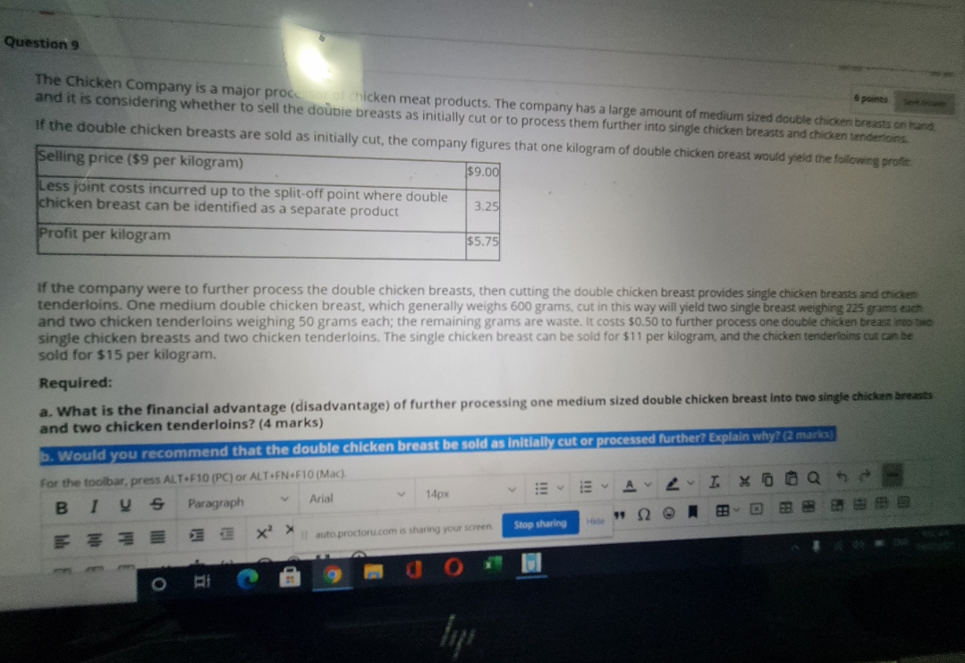 please answer asap Question 9 The Chicken Company is a major procesorof