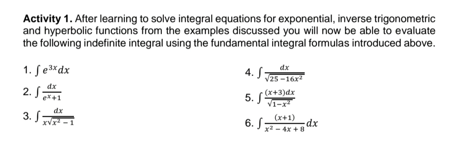 answer asap Activity 1 . After learning to solve integral equations for
