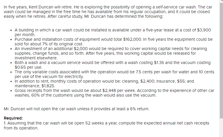 In five years, Kent Duncan will retire. He is exploring the possibility