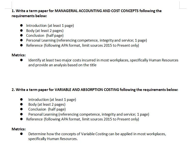  1. Write a term paper for MANAGERIAL ACCOUNTING AND COST CONCEPTS
