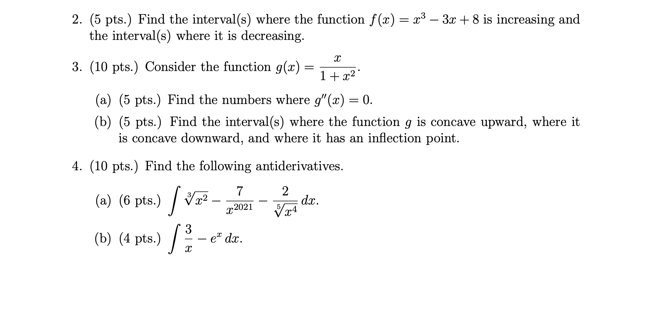 2. (5 pts.) Find the interval(s) where the function f(x) =
