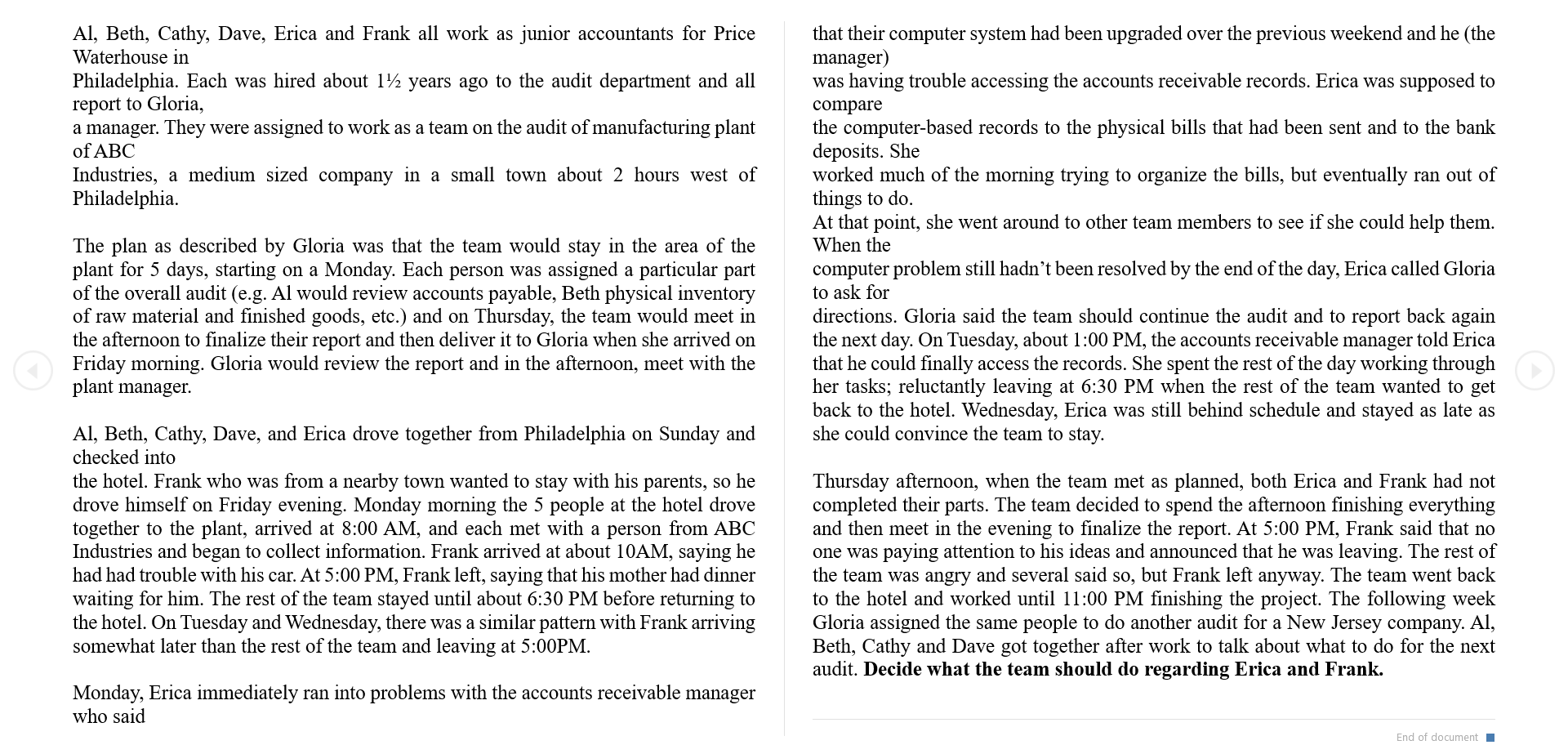 Read the attached case:Answer the following questions:What is one constructive way for