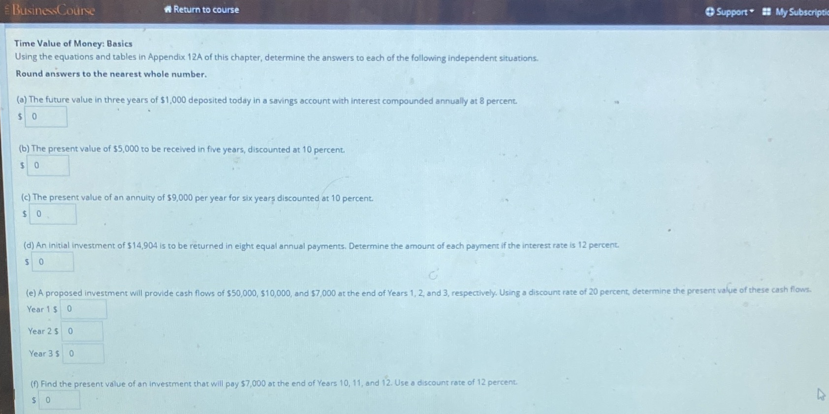  E BusinessCourse Return to course Support * #: My Subscriptie Time