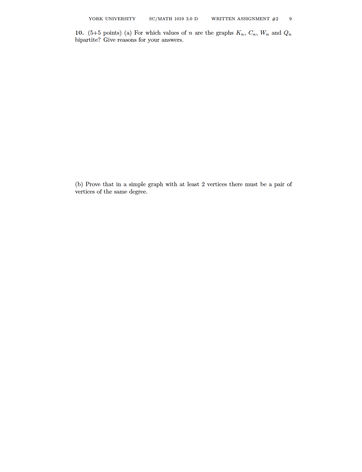 Prove by induction that 3" 6.YORK UNIVERSITY SC/MATH 1019 3.0 D WRITTEN