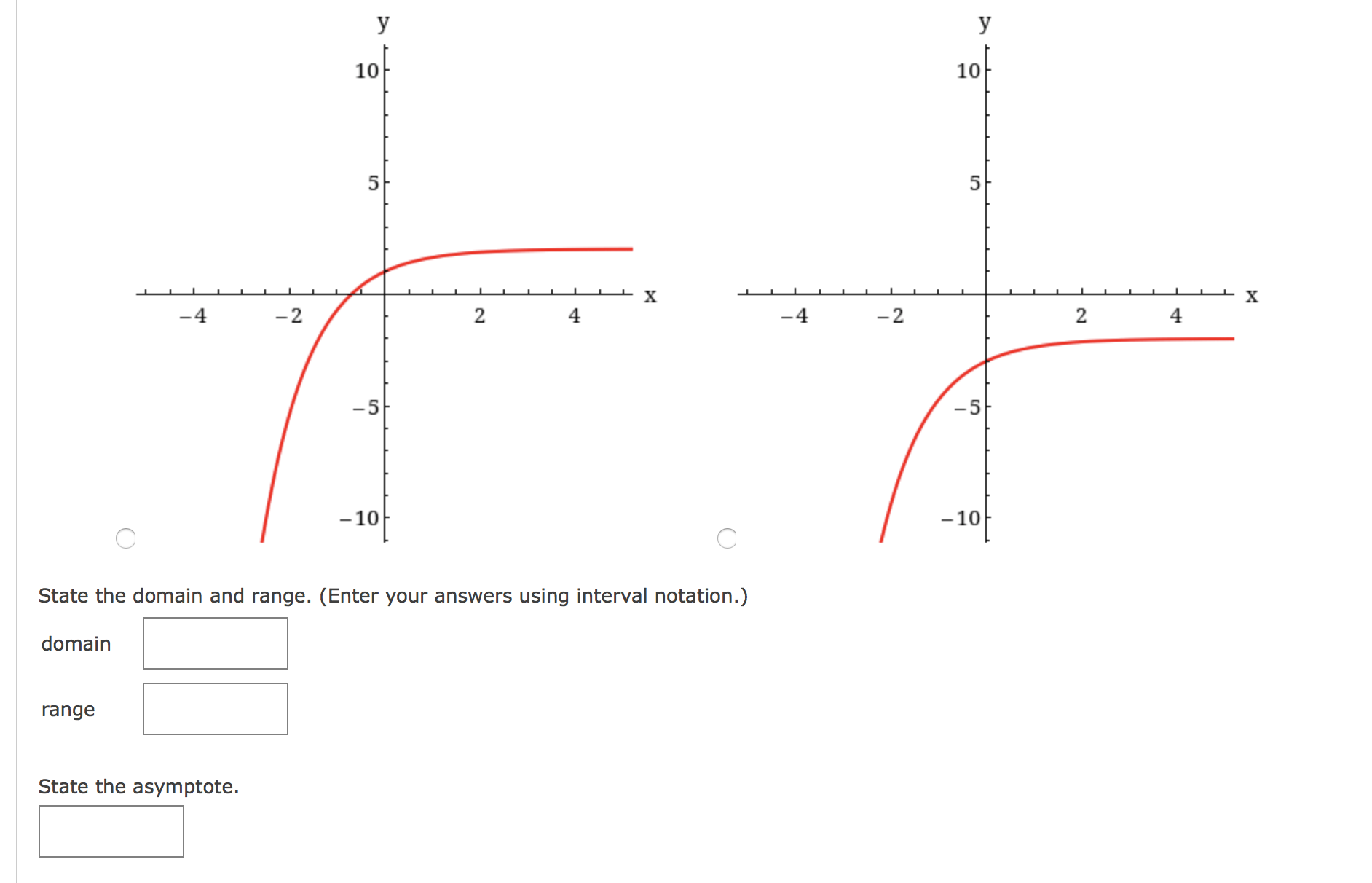 State the asymptote. S domain range 3. [-/4 Points] DETAILS Graph the