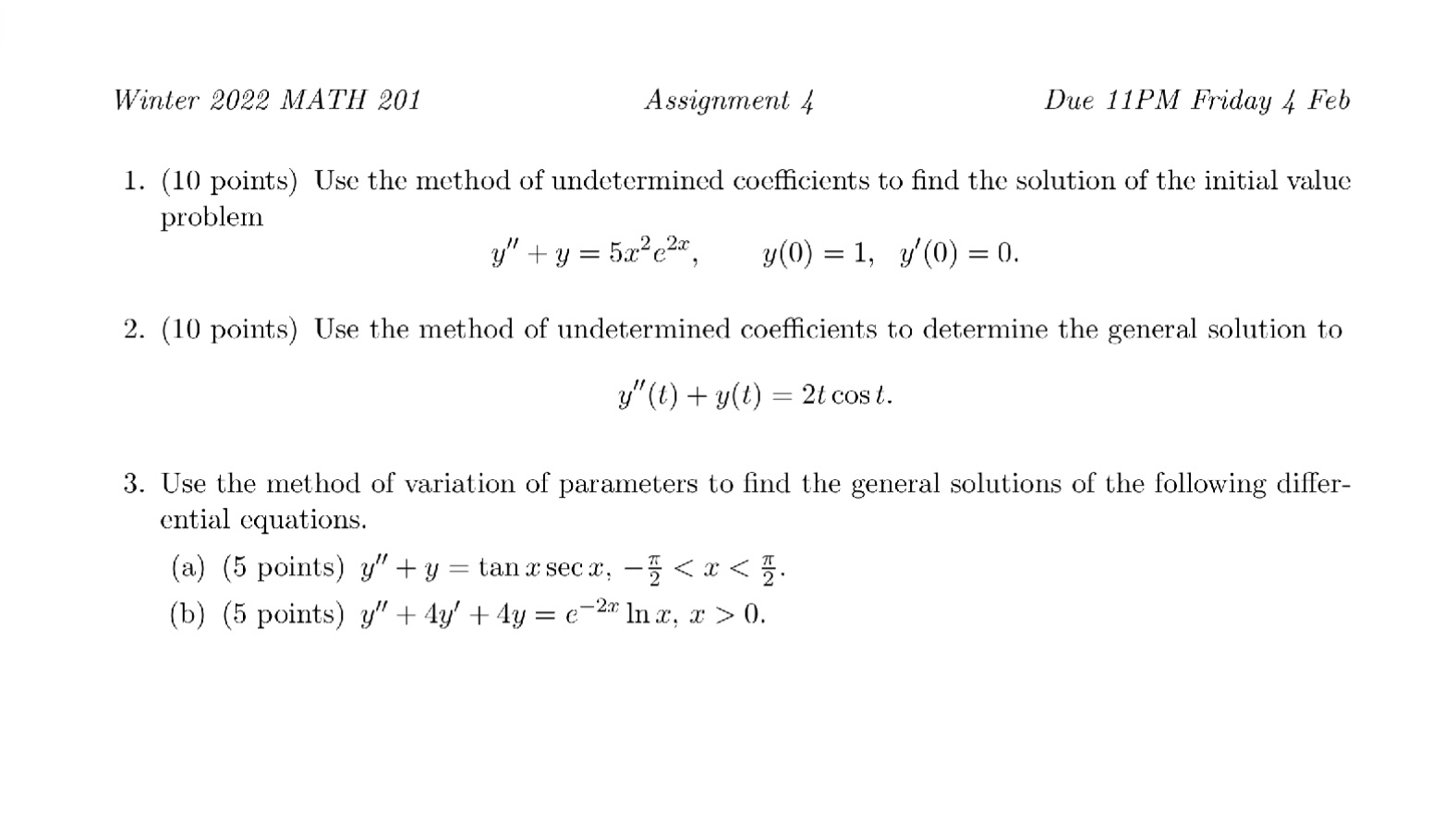 Winter 2022 MATH 201 Assignment 4 Due 11PM Friday 4 Feb