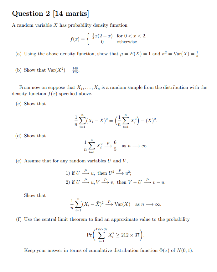  Question 2 [14 marks] A random variable X has probability density