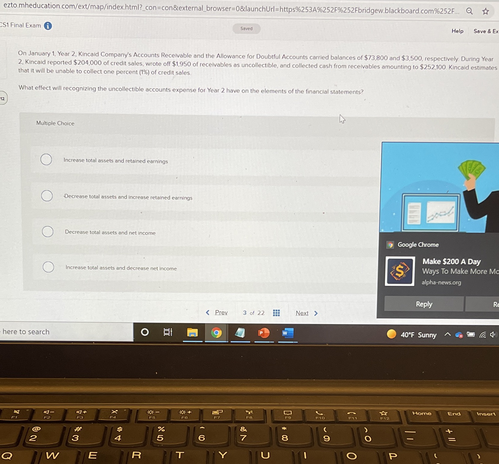 ezto.mheducation.com/ext/map/index.html?_con=con&external_browser=0&launchUrl=https%253A%252F%252Fbridgew.blackboard.com%252F. Q S1 Final Exam i Saved Help Save & E