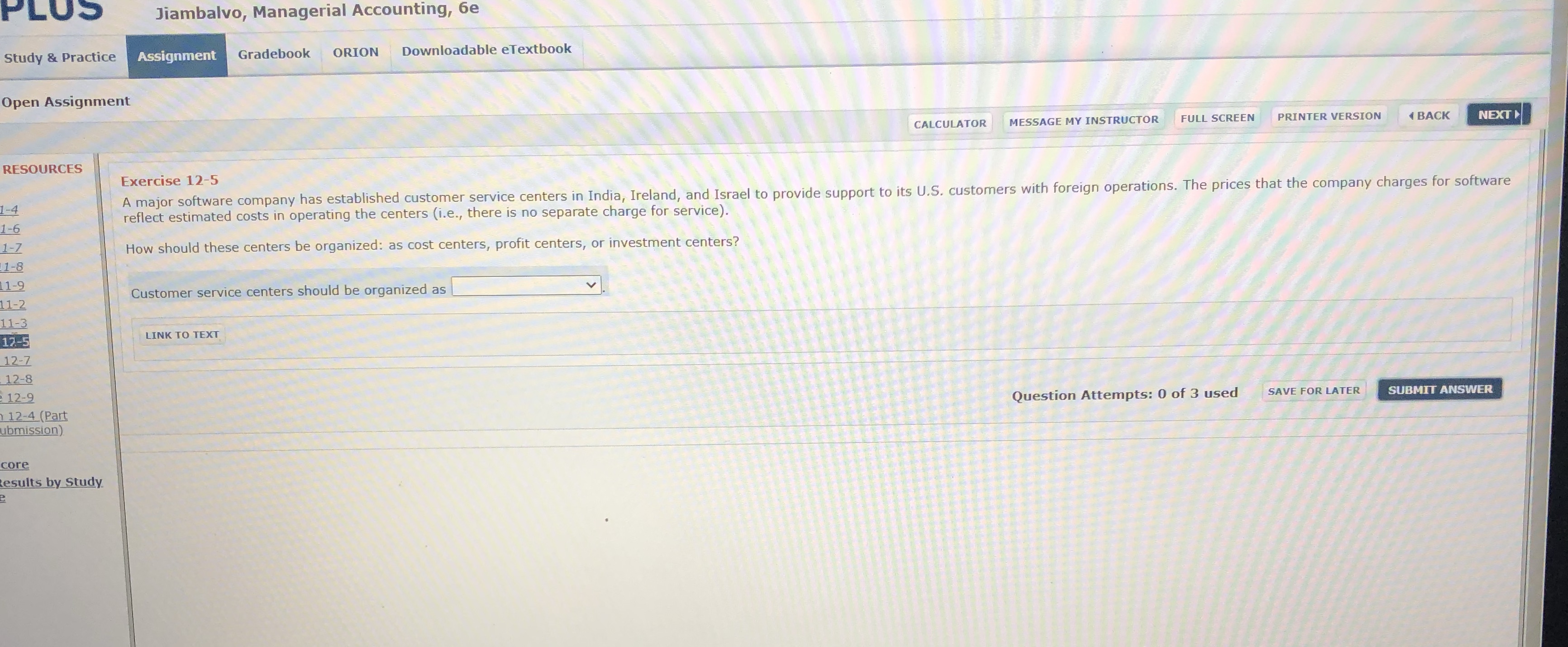 Can you answer PLUS Jiambalvo, Managerial Accounting, 6e Study & Practice Assignment