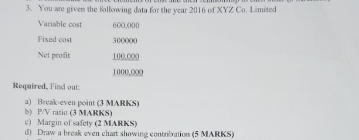  3. You are given the following data for the year 2016
