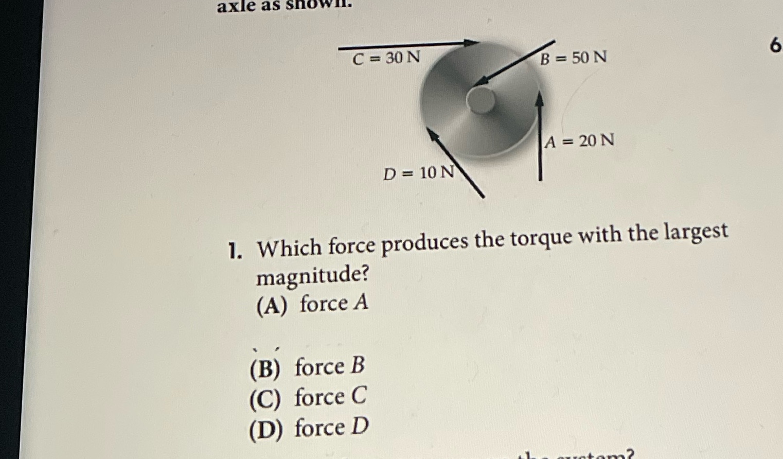 #1 axle as showll. C = 30 N B = 50 N