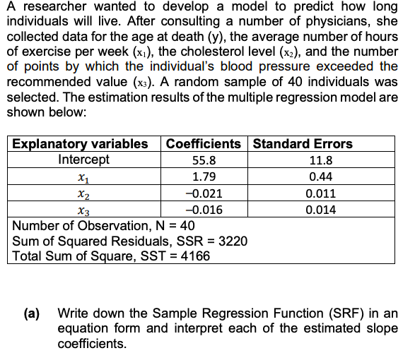 A researcher wanted to develop a model to predict how long