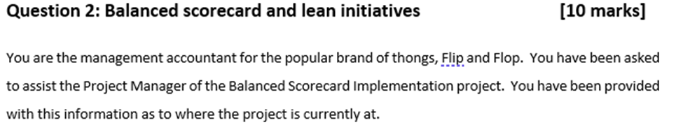 HELP ME ON THIS QUESTION PLEASE. Question 2: Balanced scorecard and lean