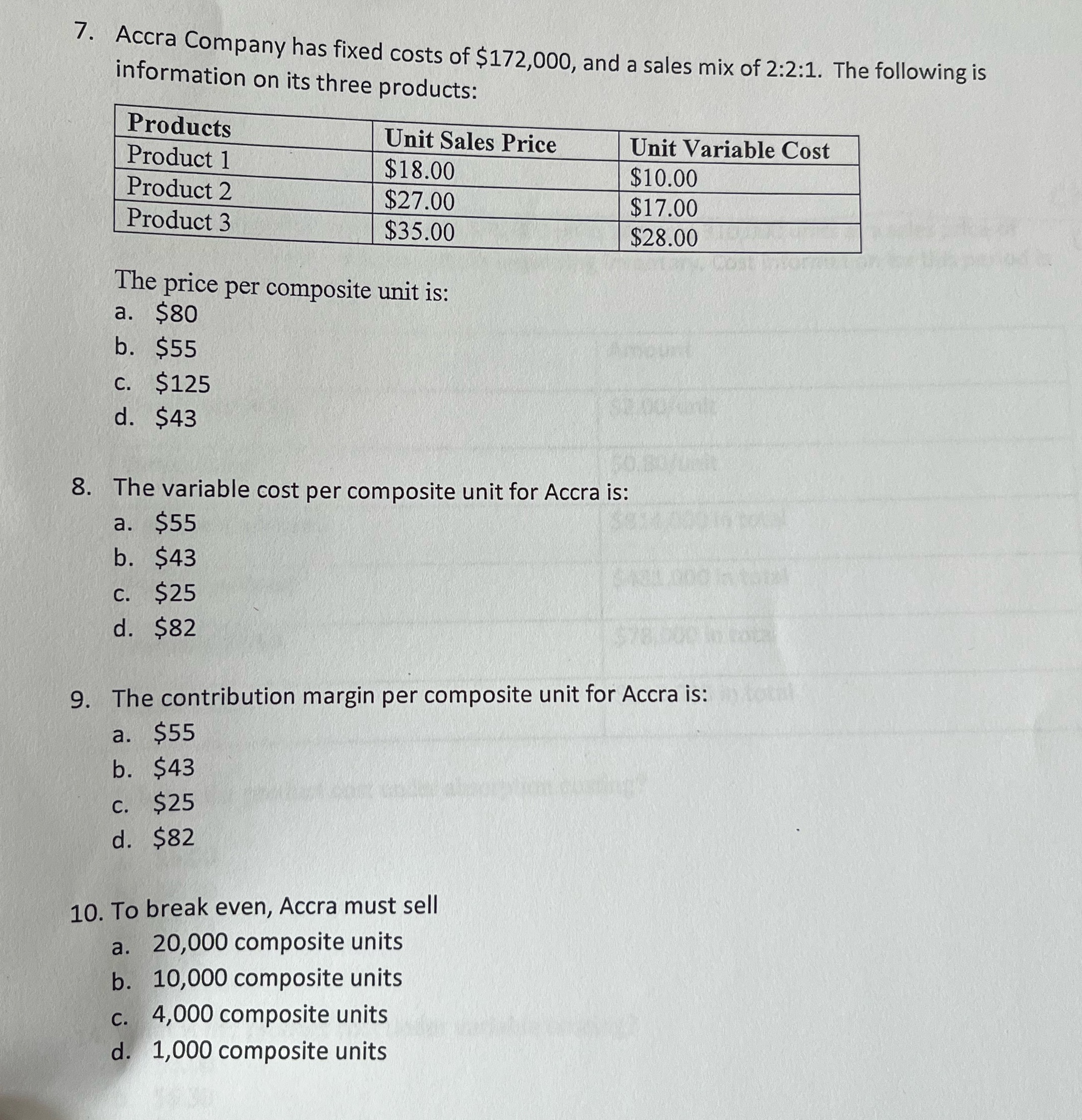 Variable cost questions and break evenShow work for 9-10 7. Accra Company