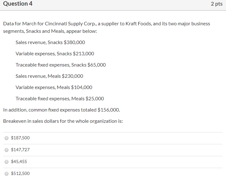 and Meals, appear below: Sales revenue, Snacks $380,000 Variable expenses, Snacks $213,000