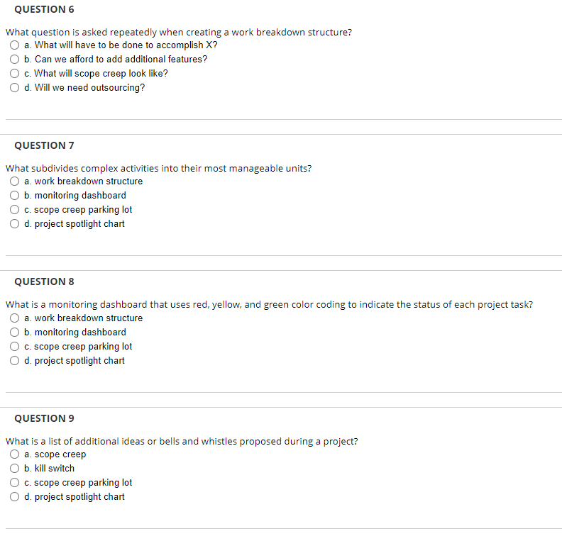  QUESTION 6 What question is asked repeatedly when creating a work
