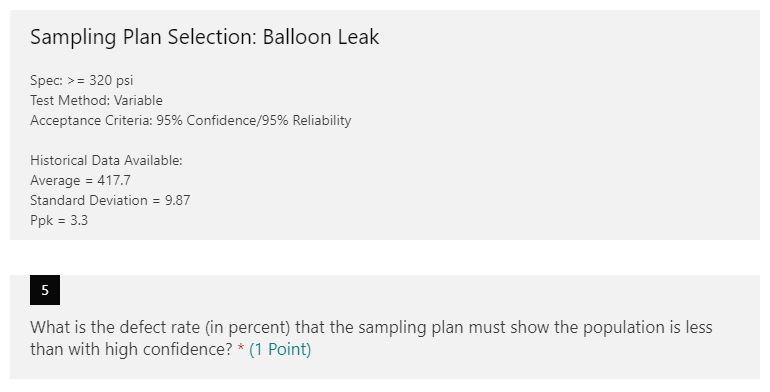  Sampling Plan Selection: Balloon Leak Spec: > = 320 psi Test