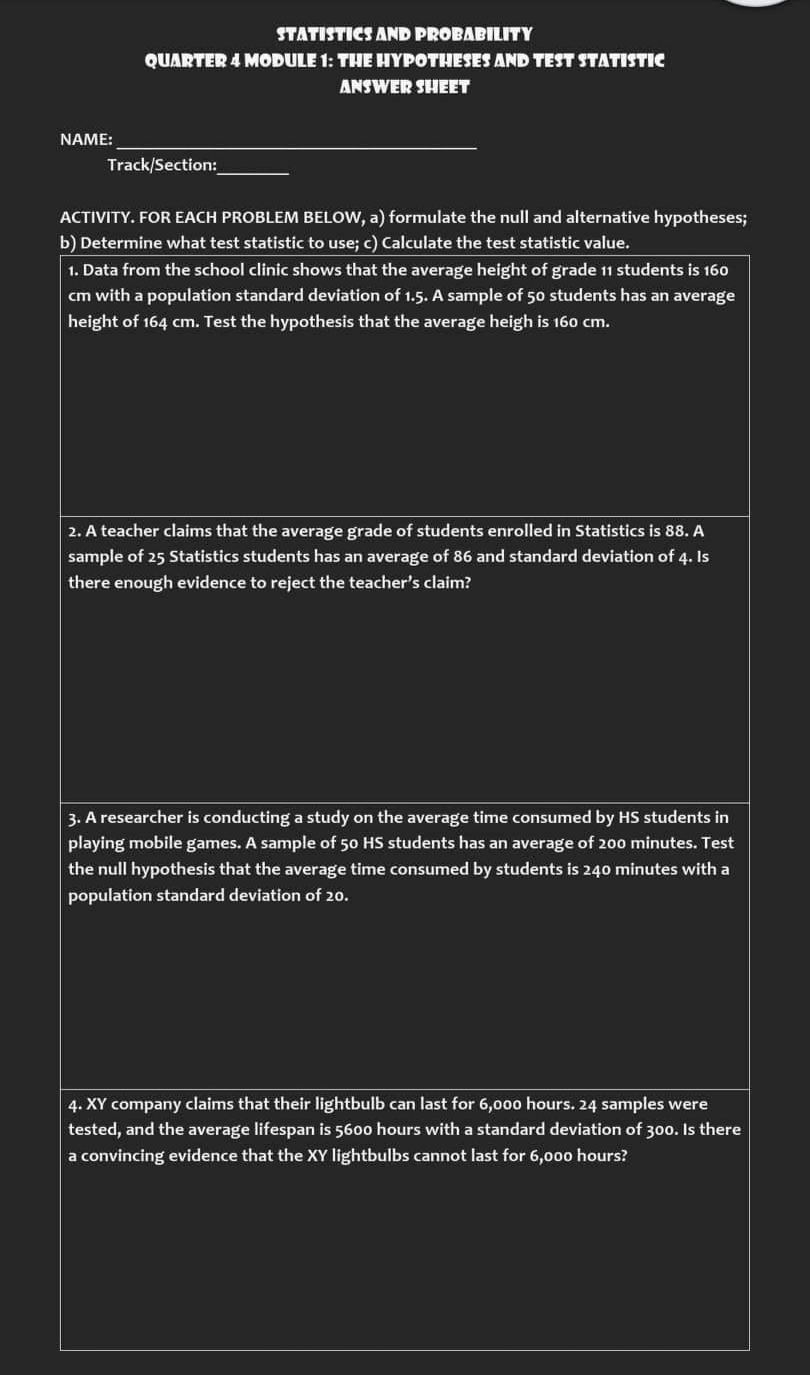  STATISTICS AND PROBABILITY QUARTER 4 MODULE 1: THE HYPOTHESES AND TEST