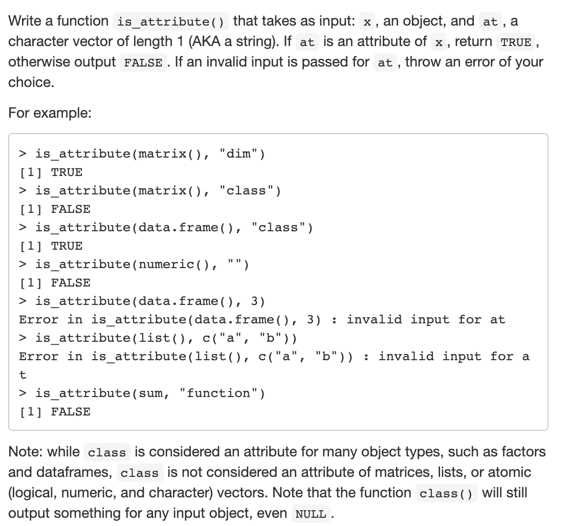 ANSWER IN R CODING LANGUAGE ONLY. Write a function is_attribute( ) that