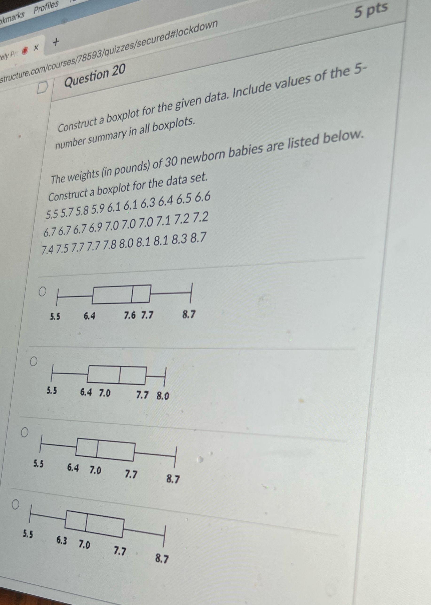 5 pts kmarks Profiles tely Pro O X structure.com/courses/78593/quizzes/secured#lockdown Question 20
