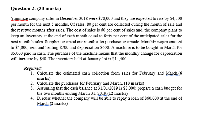 Kindly help me solve the pick up Question 2: (30 marks) Yanimize