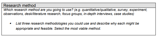  Research method Which research method are you going to use? (e.g.