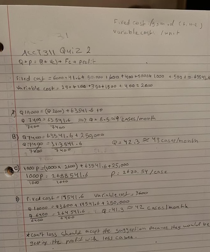 Fixed cost /gamid (time ) 21 variable costs / unit ACCT311