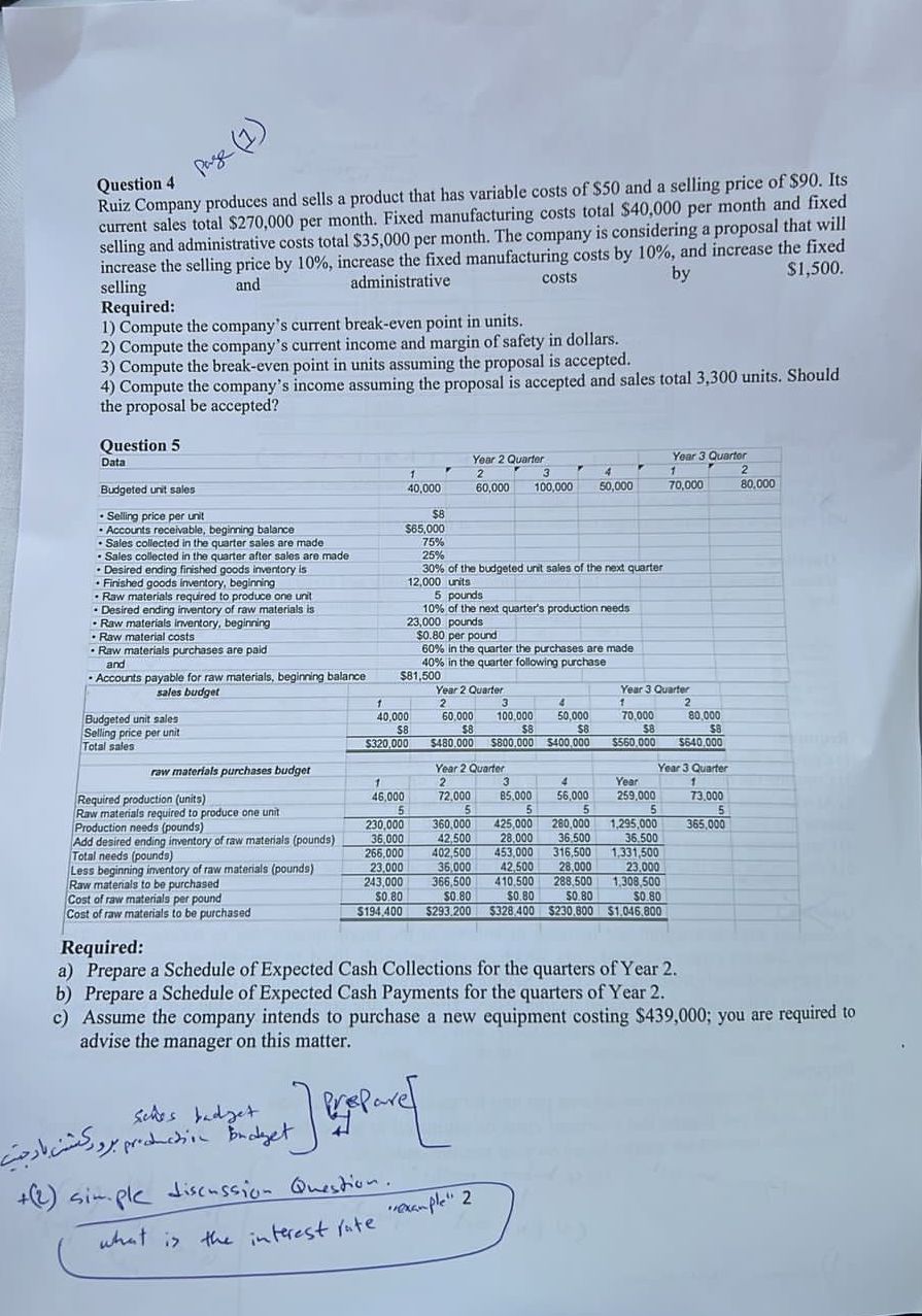 4 Ruiz Company produces and sells a product that has variable costs