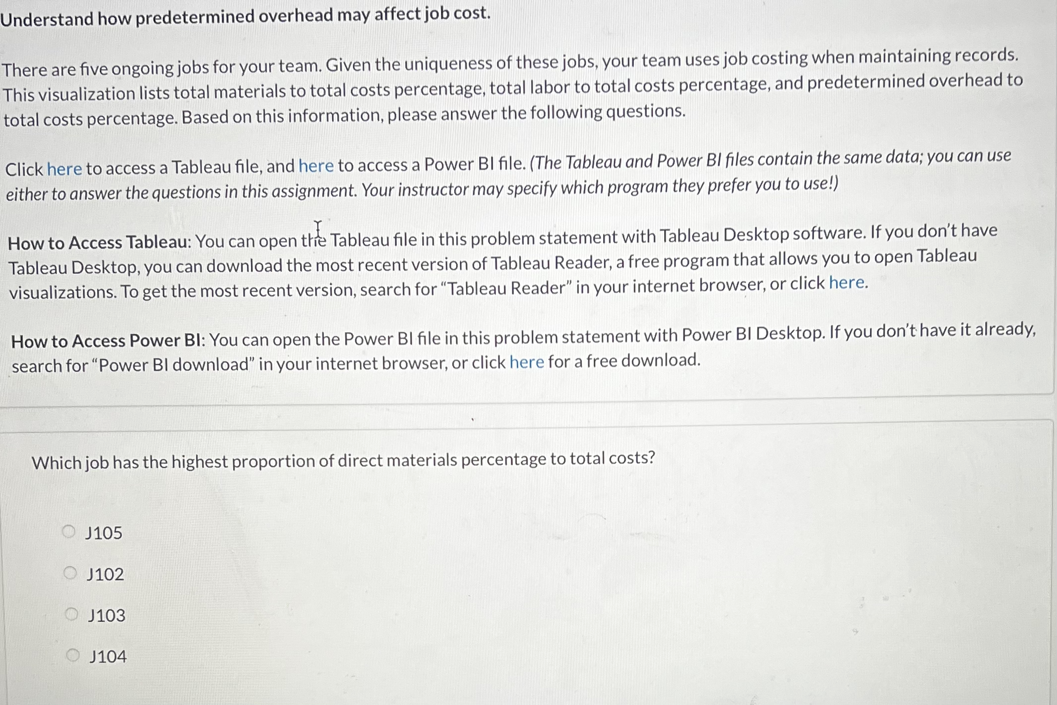 uniqueness of these jobs, your team uses job costing when maintaining records.