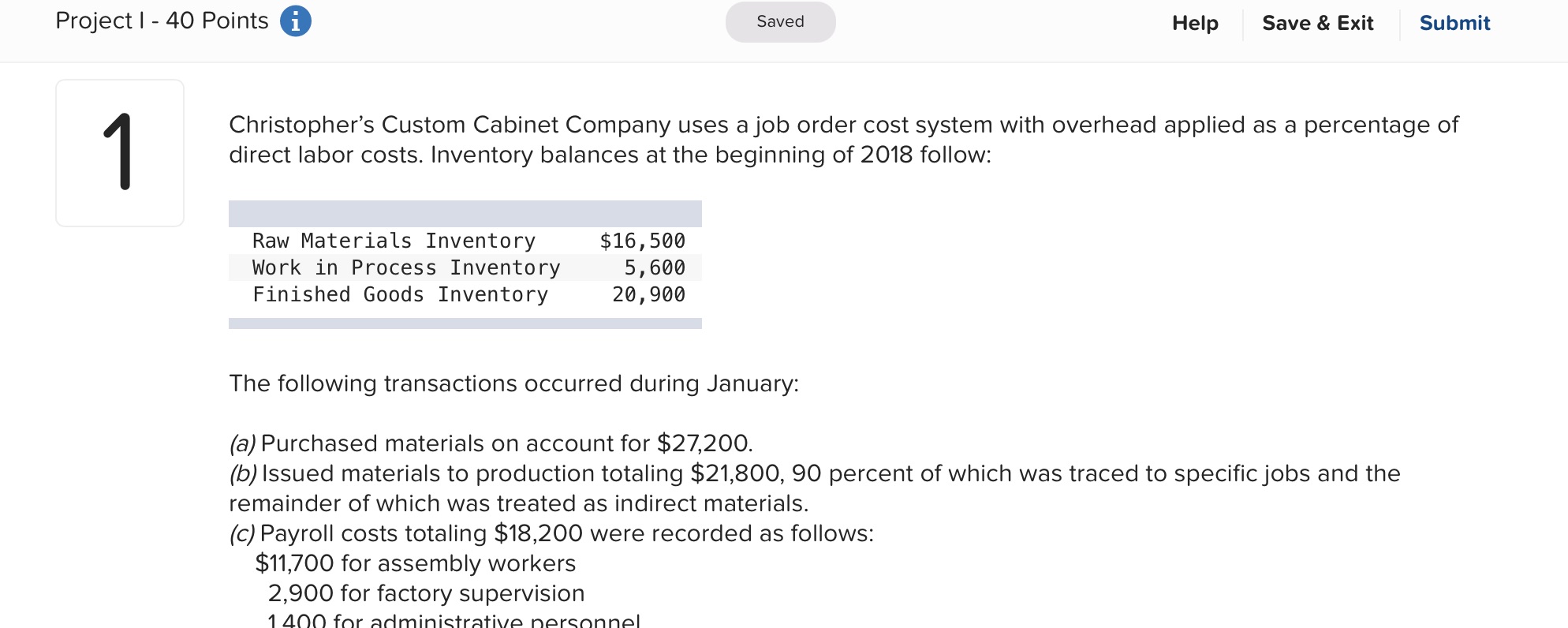 Project I - 40 Points i Saved Help Save & Exit