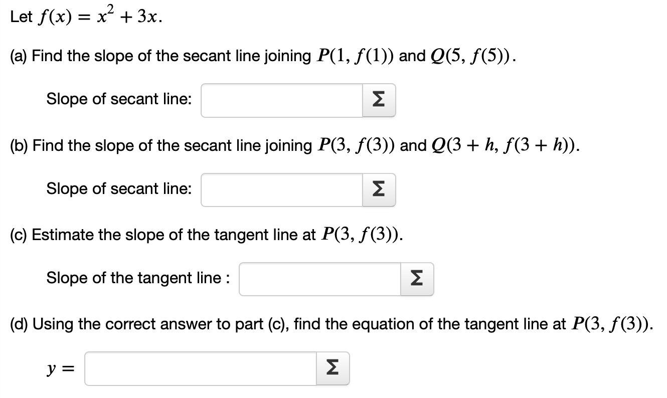 = Z Find the slope of the secant line of the function