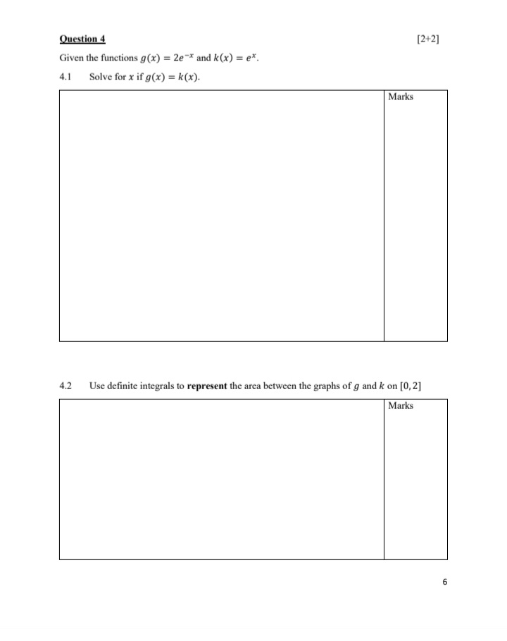  Question 4 [2+2] Given the functions g(x) = 2e-* and k(x)
