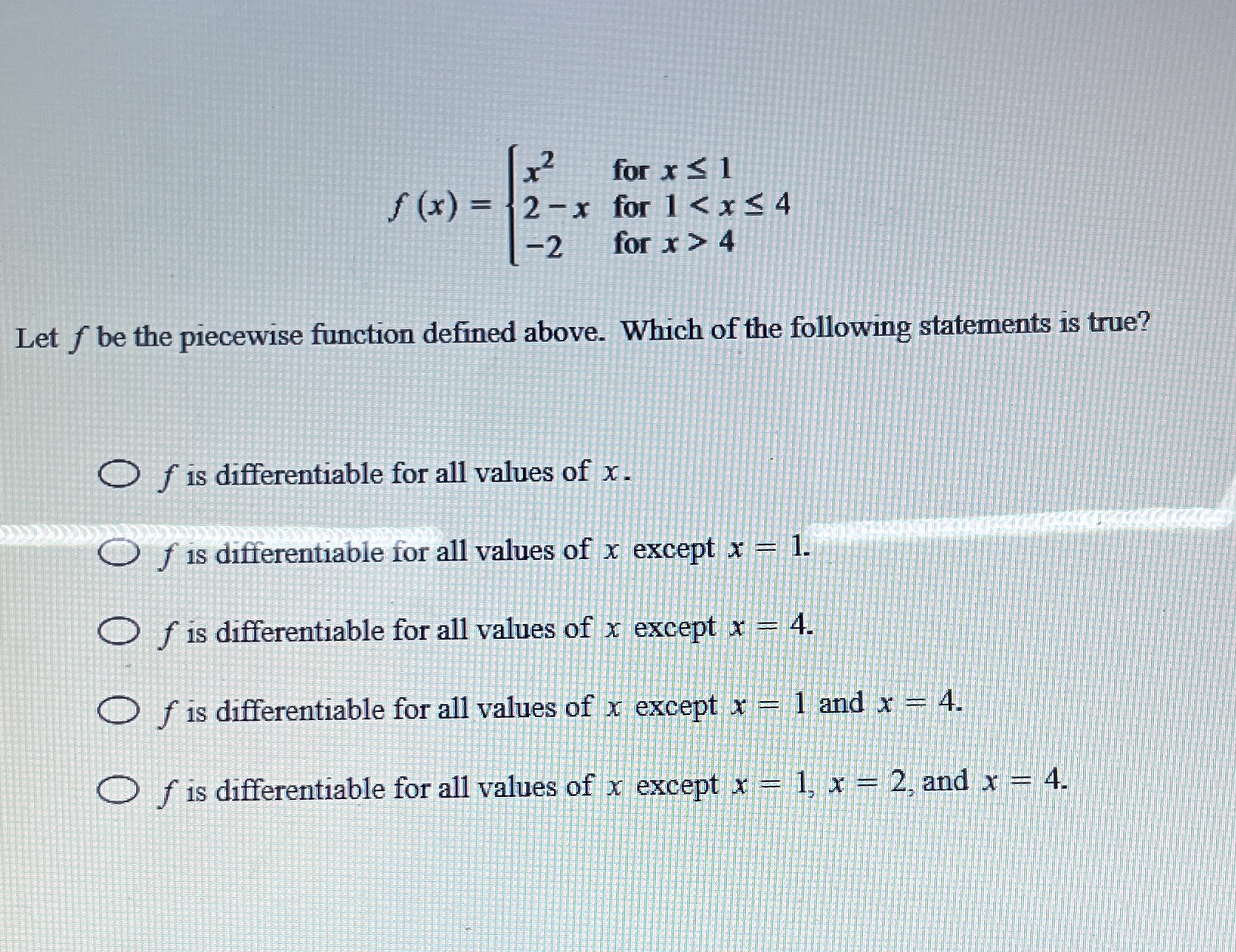  X for x 4 Let f be the piecewise function defined