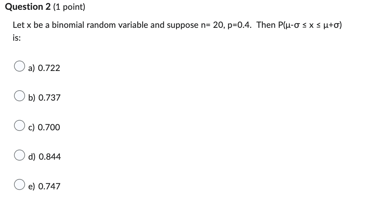 binomial random variable with n = 25 and p=0.5. What is the