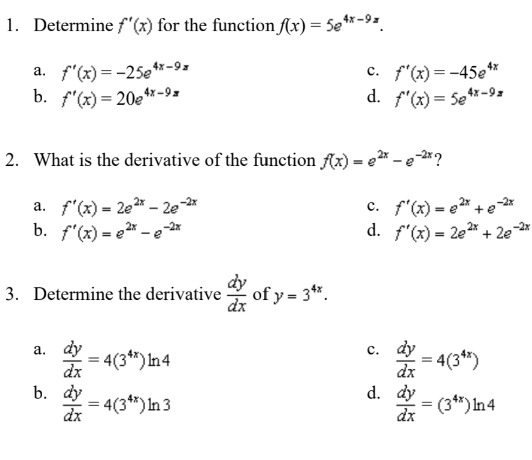 Do Not show work just give answer, Finish quick please: 1. Determine