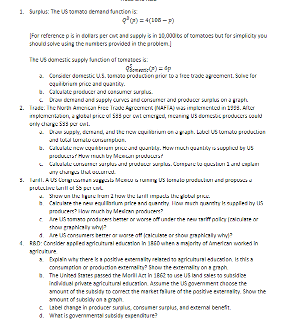1. Surplus: The US tomato demand function is: Q" (p) =