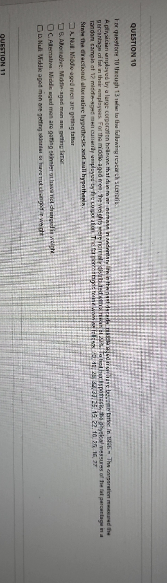 to test this. () A Z-test B. Single sample 1-test () @