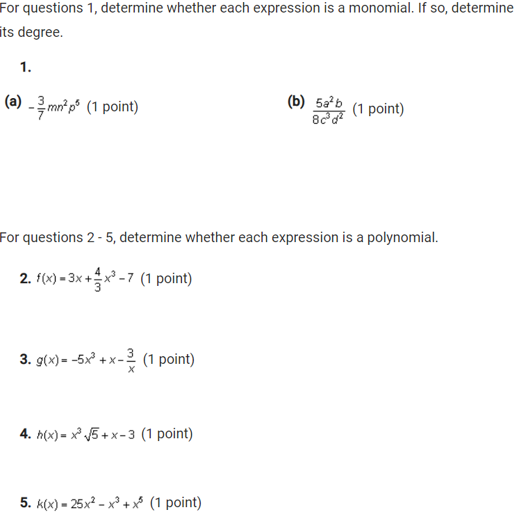  For questions 1, determine whether each expression is a monomial. If
