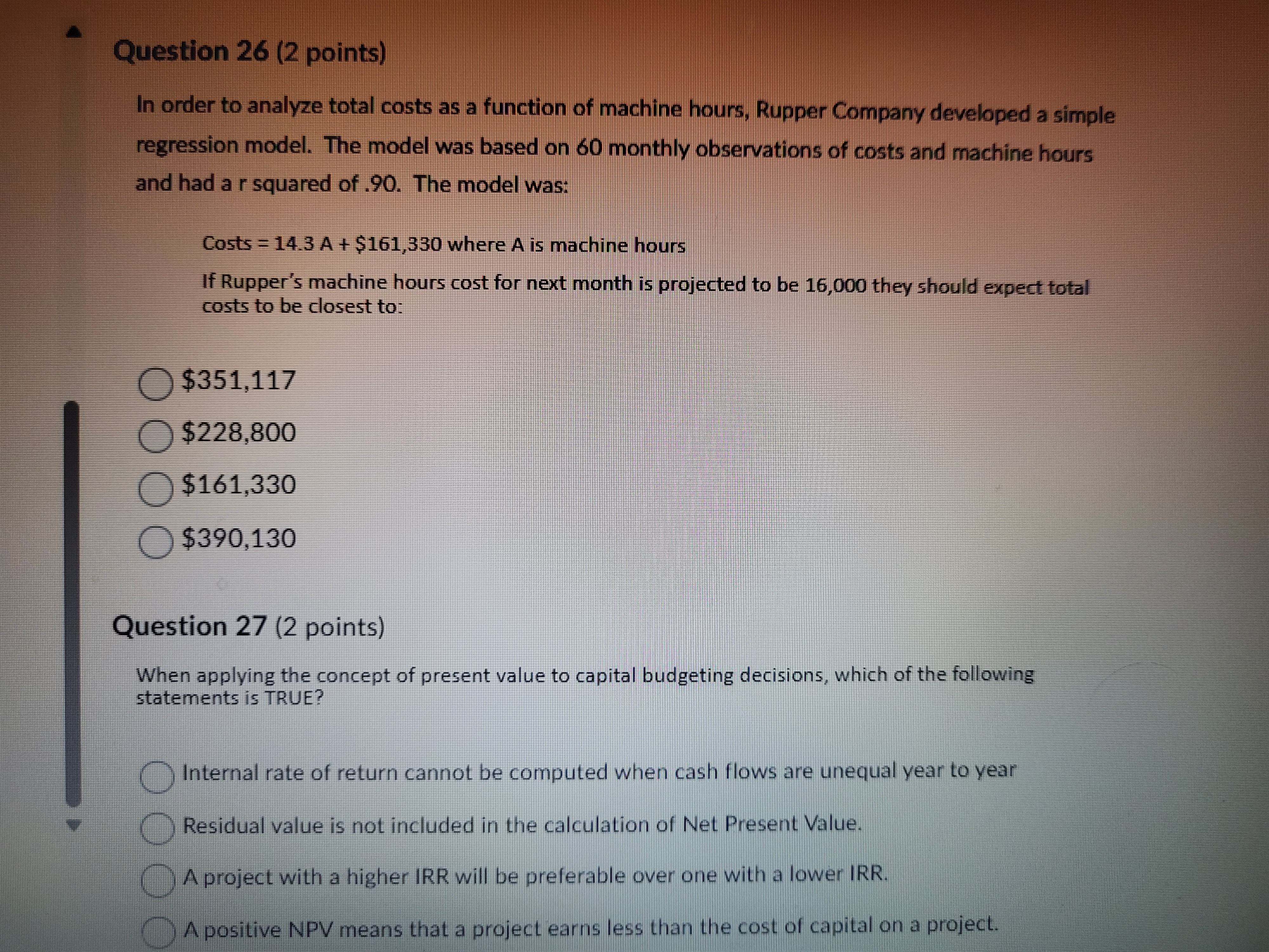 Using the following information, answer the next 3 questions Question 26 (2