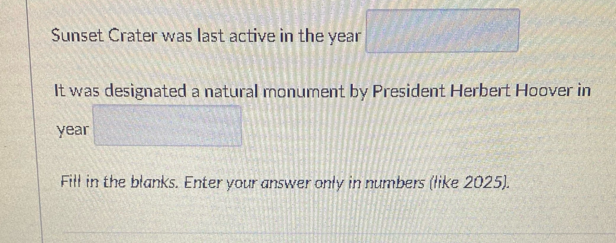 please the first answer is not 1085 Sunset Crater was last active