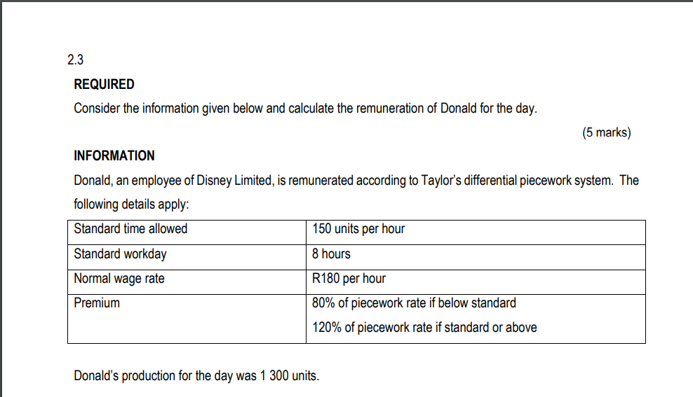 2.3 REQUIRED Consider the information given below and calculate the remuneration