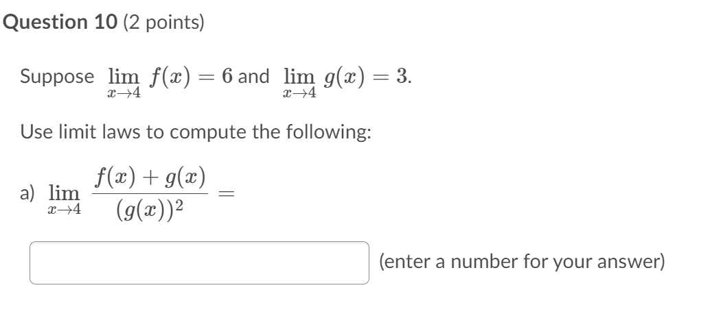 - x - OOQuestion 10 (2 points) Suppose lim f(x) = 6