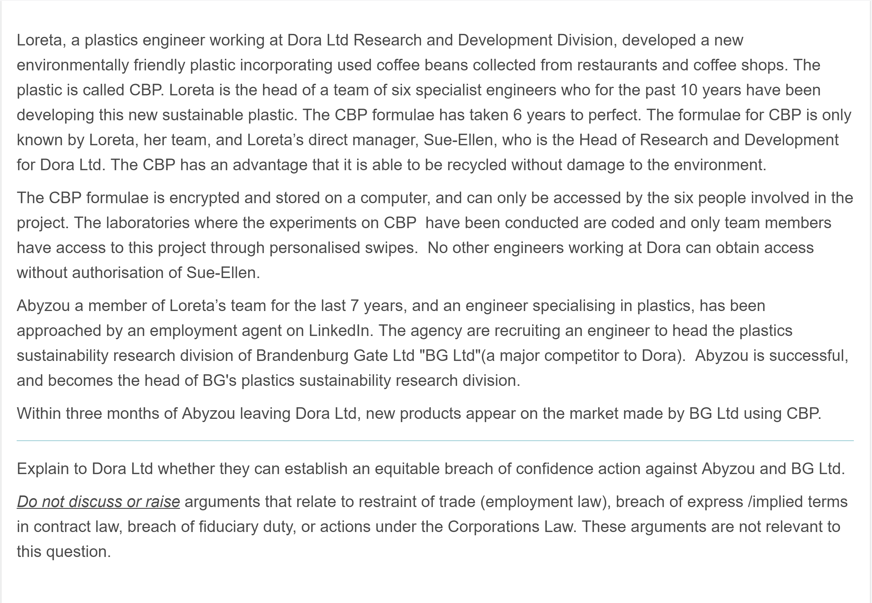 rulesLoreta, a plastics engineer working at Dora Ltd Research and Development Division,