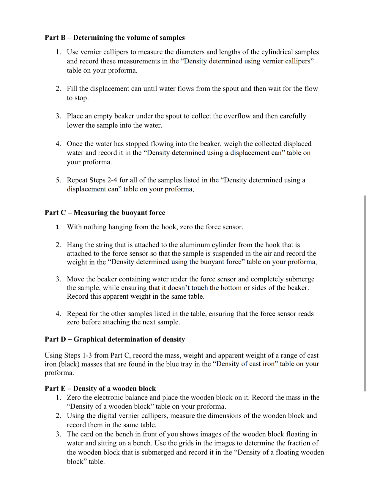 in the \"Density determined using vernier callipers\" table. Calculate the density ofthe