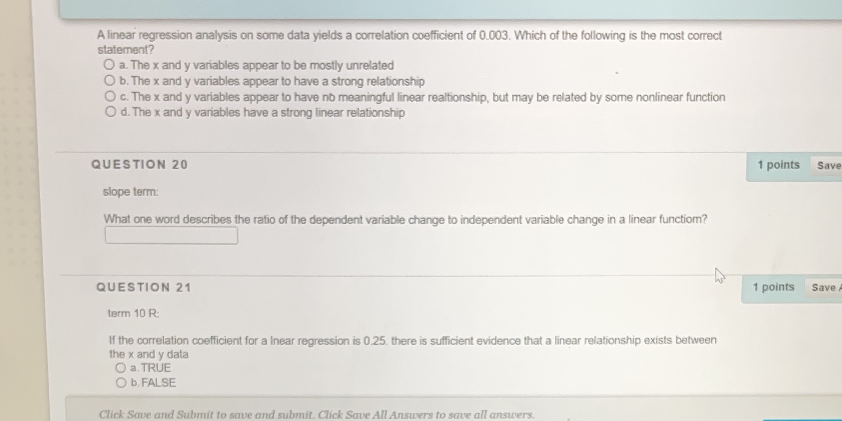  A linear regression analysis on some data yields a correlation coefficient