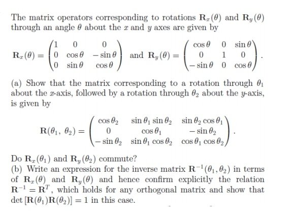 The matrix operators corresponding to rotations Rr (0) and Ry (0)