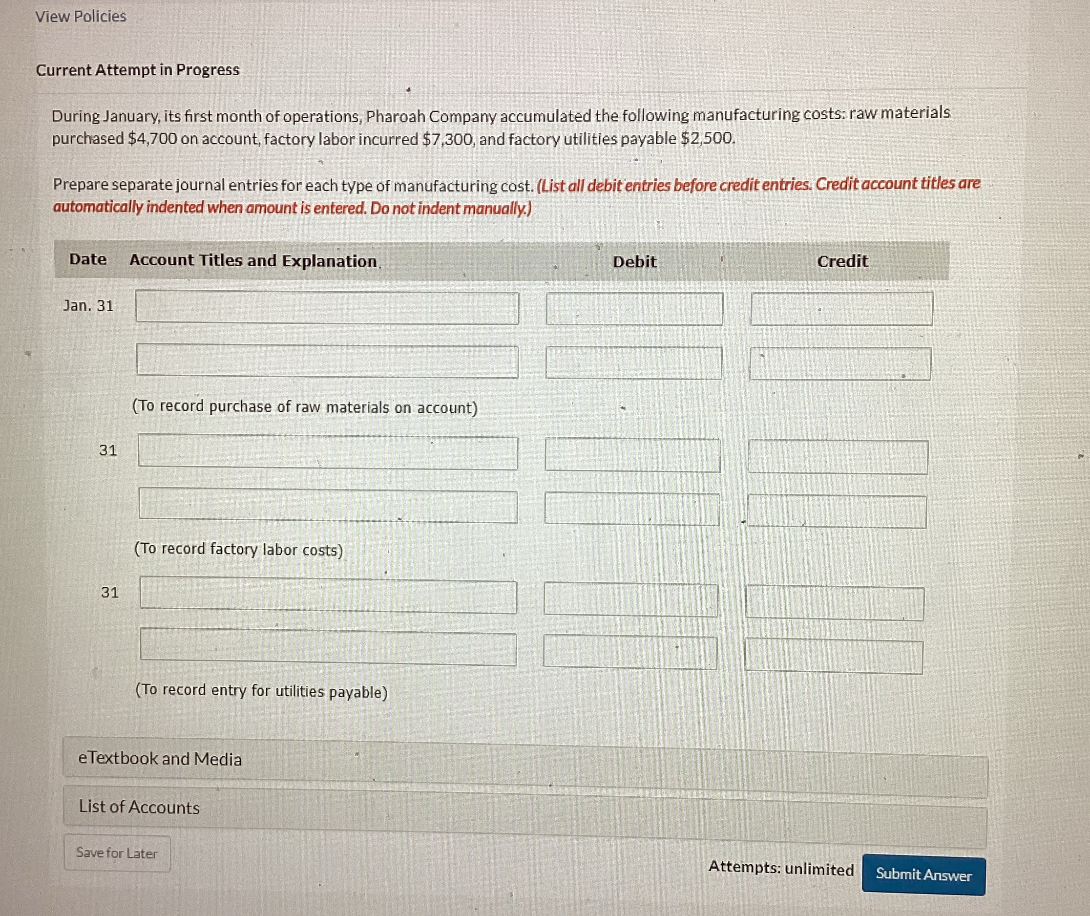 Accounting problem View Policies Current Attempt in Progress During January, its first