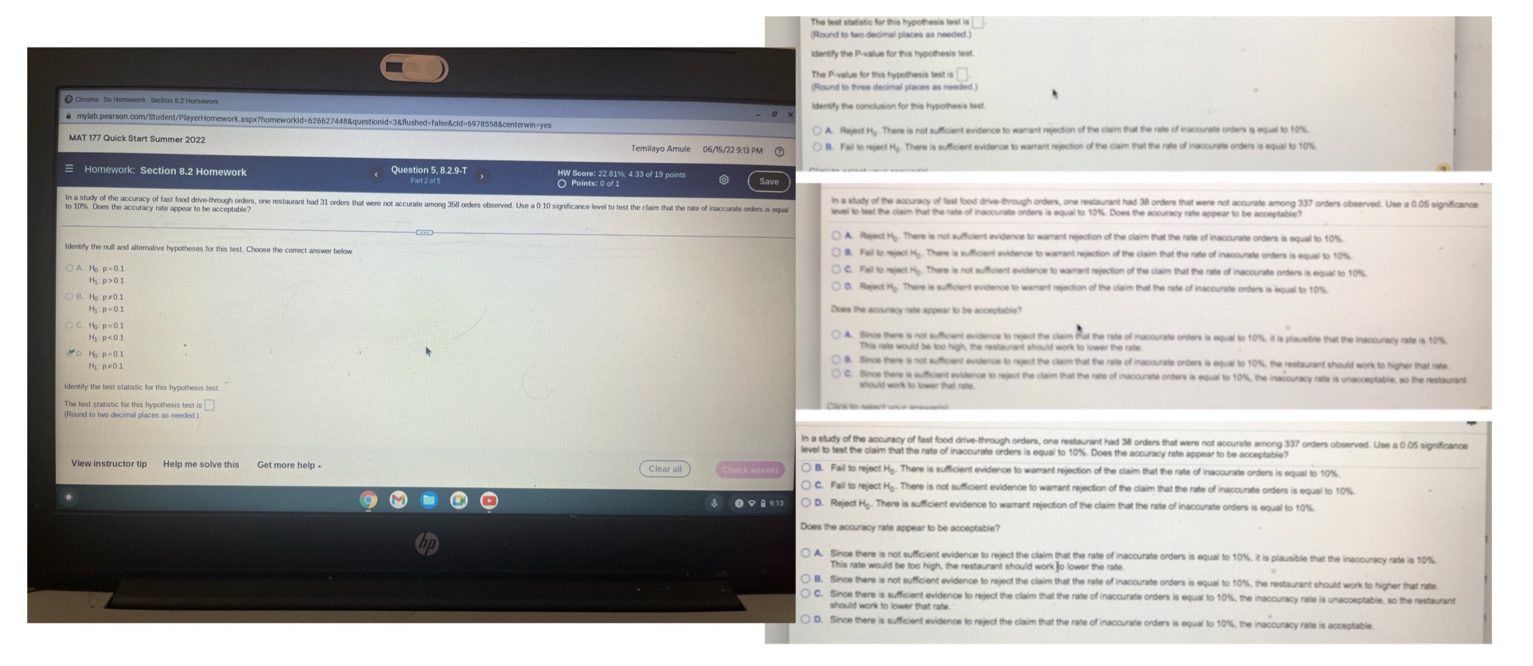  The test statistic for this hypothesis test is Round to two